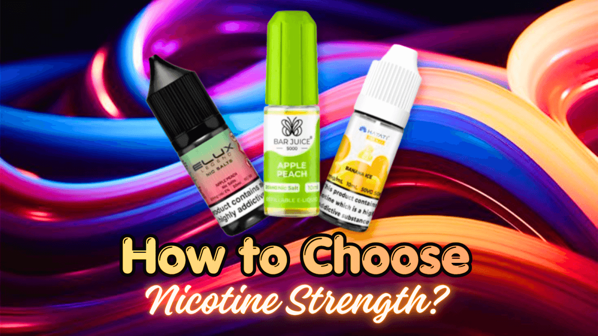 How to Choose Nicotine Strength?